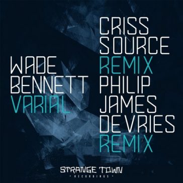 Wade Bennett - Varial (Strange Town Recordings)