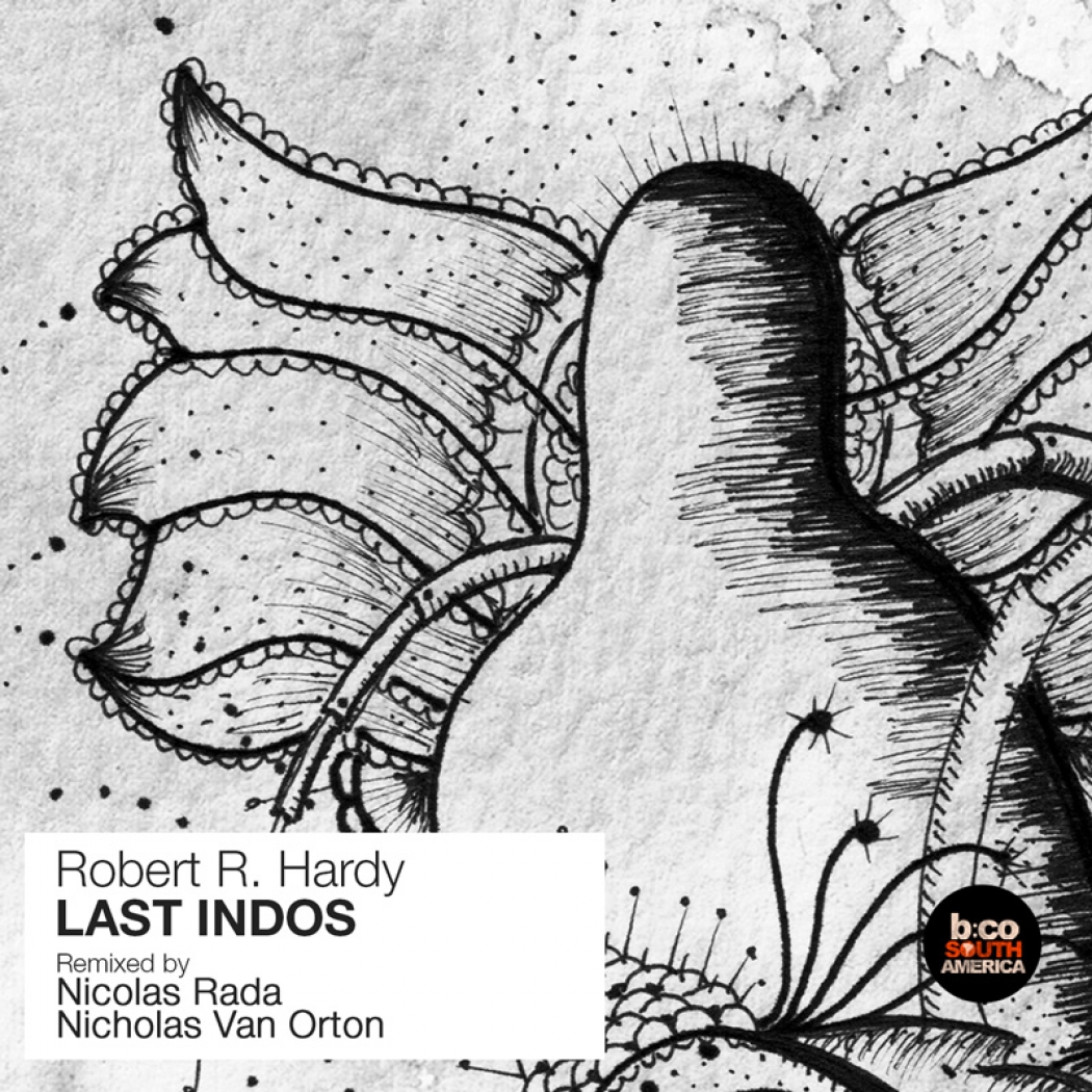 Robert R. Hardy - Last Indos (Balkan Connection South America)