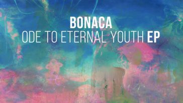 Bonaca - Ode To Eternal Youth (A Must Have)